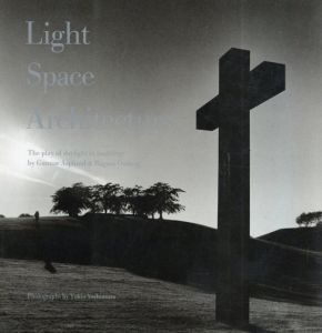 吉村行雄写真集　Light/Space/Architecture/