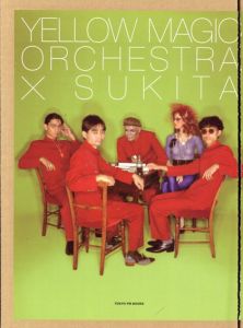 Yellow Magic Orchestra×SUKITA (TOKYO FM BOOKS)/Yellow Magic Orchestra/鋤田正義　熊谷朋哉(SLOGAN)編