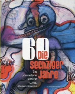 The 1960s: A Fantastic Modernism (Sammlung Der Kulturabteilung Der Stadt Wien-Musa/ Collection of the Department of Cultural Affairs of the City of Vienna-Musa)/