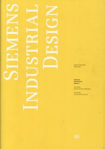 Siemens Industrial Design: 100 Years Of Continuity In Flux/Christoph A. Hoesch/Julius Lengert/Ralf Rummel/Andrea Klunge