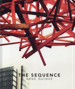 Arne Quinze:The Sequence/