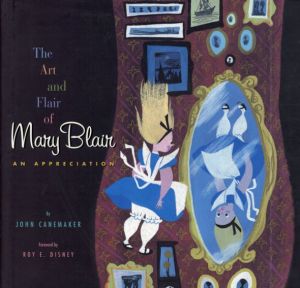 ジョン・ケーンメーカー John Canemaker:The Art and Flair of Mary Blair /