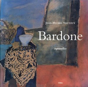 ギー・バルドン　Guy Bardone/Jean-Michel Nectoux