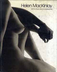 ヘレン・マッキンレイ写真集　Helen Mackinlay: Fifty-Five Photographs/
