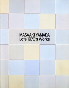 山田正亮　1970年代後期の絵画　Masaaki Yamada Late 1970's Paintings/のサムネール