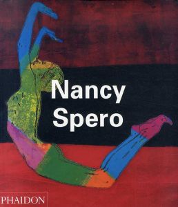 ナンシー・スペロ　Nancy Spero/Jon Bird