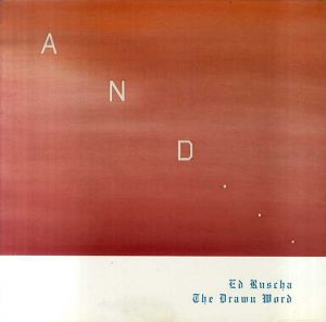 エド・ルシェ　Ed Ruscha: The Drawn Word/Edward Ruscha