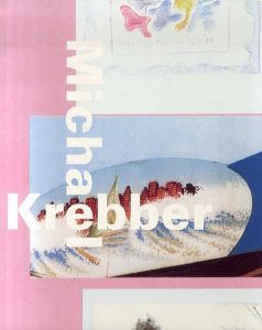 マイケル・クレバー　Michael Krebber: Apothekerman/Merlin Carpenter/Mayo Thompsonのサムネール