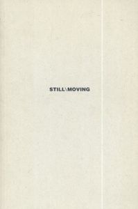 Still/Moving　境界上のイメージ/Shinji Kohmotoのサムネール