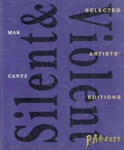 Silent & Violent Selected Artist's Editions/Peter Noever