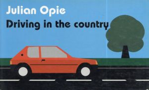 ジュリアン・オピー　Julian Opie: Driving In The Country/