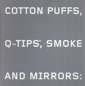コーネリア・バトラー/マルギット・ローウェル　Cotton Puffs, Q-Tips, Smoke and Mirrors: The Drawings of Ed Ruscha/Margit Rowell/Cornelia Butler