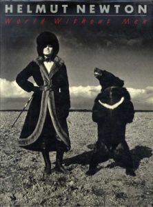ヘルムート・ニュートン写真集　World Without Men/Helmut Newton 
