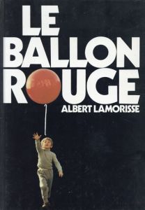 albert lamorisse: Le ballon rouge/