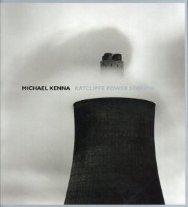 マイケル・ケンナ写真集　Ratcliffe Power Station/Michael Kenna　Jeremy Reedのサムネール