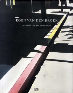クーン・バン・デン・ブルーク　Koen van den Broek: Insomnia and the Greenhouse/Koen Van Den Broek