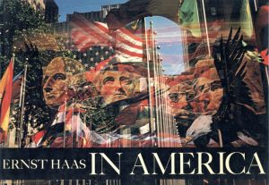 エルンスト・ハース写真集　Ernst Haas: In America2/Ernst Haas