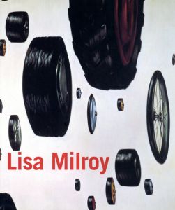 リサ・ミルロイ　Lisa Milroy/Lewis Biggs