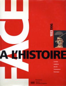 Face a l'Histoire 1933-1996/