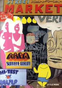 STREET MARKET　ストリート・マーケット/Barry McGee/Stephen Powers/Todd James　バリー・マッギー/スティーブ・パワーズ/トッド・ジェームスのサムネール