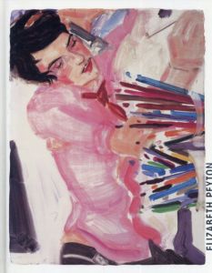 エリザベス・ペイトン　Elizabeth Peyton: Deichtorhallen Hamburg 2001, 28. September 2001 Bis 13. Januar 2002/Zdenek Felix編