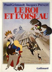 Paul Grimault: Le Roi Et L'oiseau/ポール・グリモー