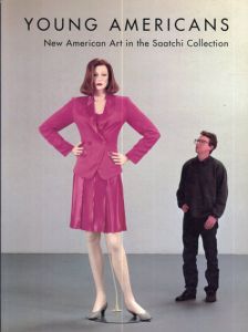 Young Americans: New American Art in the Saatchi Collection/