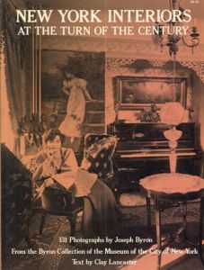 New York Interiors At The Turn of The Century /Joseph Byron