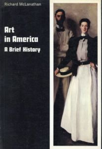 Art in America A Brief History/Richard McLanathan