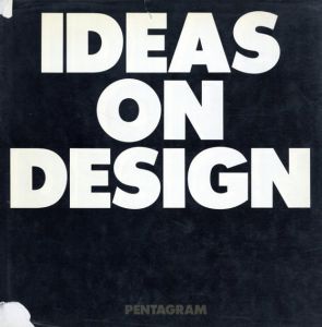 ペンタグラムデザイン集　Ideas on Design by Pentagram/Pentagram