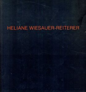 Heliane Wiesauer-Reiterer:Teilungen 1990-1992 /
