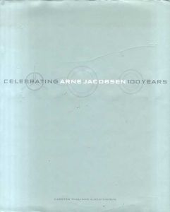 アルネ・ヤコブセン　Arne Jacobsen: Celebrating Arne Jacobsen 100 Years/Carsten Thau