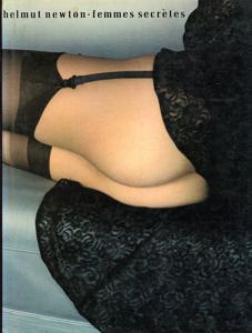 ヘルムート・ニュートン写真集　Helmut Newton: Femmes Secretes/Helmut Newton