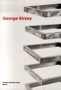 ジョージ・リッキー　George Rickey/ジョージ・リッキー