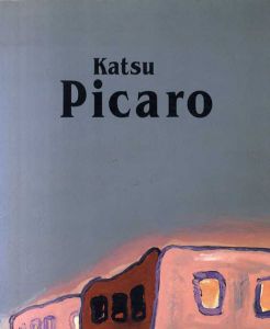 Picaro(ピカロ)　吉田カツ絵画集/吉田カツのサムネール