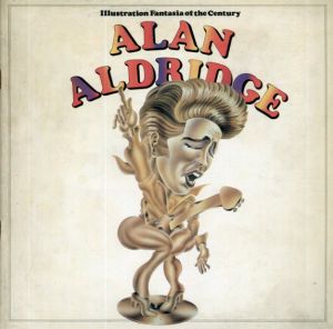アラン・オルドリッジ展　世紀のイラスト・ファンタジア Alan Aldridge/植草甚一