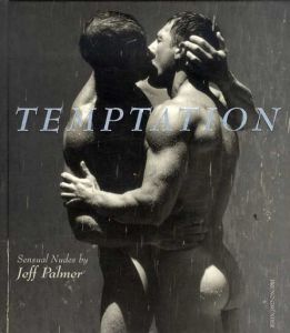 Temptation: Sensual Nudes by Jeff Palmer/Jeff Palmer