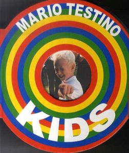 マリオ・テスティーノ写真集　Kids/Mario Testino