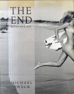 マイケル・ドウェック写真集　Michael Dweck: The End: Montauk, N.Y./Michael Dweck