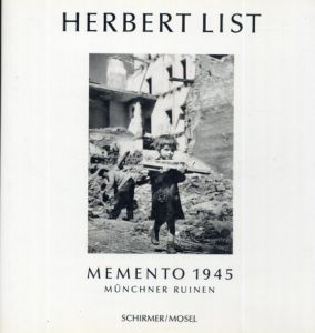 ハーバート・リスト写真集　Herbert List: Momento 1945/Herbert List