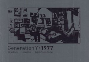 Generation Y:1977 Adrian Ghenie/Jonas Wood/Lynette Yiadom-Boakye/エイドリアン・ゲーニー/ジョナス・ウッド/リネット・ヤドム・ボアキエのサムネール