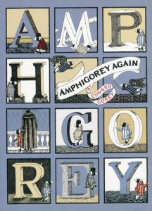 エドワード・ゴーリー　Amphigorey Again/Edward Gorey