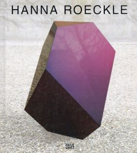 Hanna Roeckle: Configurations in Flow: Werke / Works 2005-2014/Barbara Zurche/Dominique Von Burg/Roland Scotti/Uwe Wieczorek/Friedemann Malsch