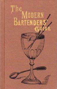 The Modern Bartenders' Guide/O.H. Byron