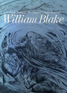 ウィリアム・ブレイク William Blake: Complete Graphic Works of William Blake/William Blake