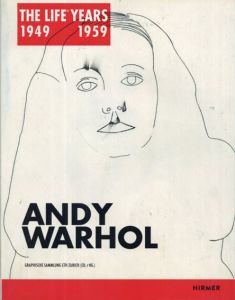 アンディ・ウォーホル　Andy Warhol: The Life Years 1949-1959/Alexandra Barcal/Olaf Kunde/Paul Tanner/Eth Zurich