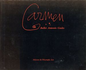 アントニオ・ガデス　カルメン　Carmen: Ballet Antonio Gades con Cristina Hoyos /Salvador Saura/Ramon Torrente