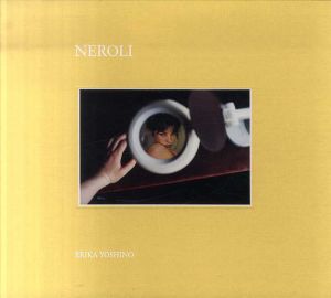 Neroli/吉野英理香
