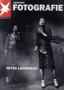 ピーター・リンドバーグ　Peter Lindbergh: Invasion STERN Fotografie Portfolio 29/Peter Lindbergh