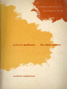 The Cubist Painters, Aesthetic Meditations/Guillaume Apollinaire